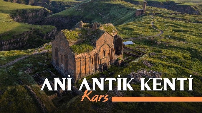 Ani Antik Şehri